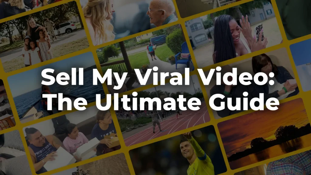 Collage of viral video moments featuring reunions, surprises, and emotional reactions, overlaid with bold white text that reads “Sell My Viral Video: The Ultimate Guide.”